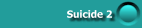 Suicide 2